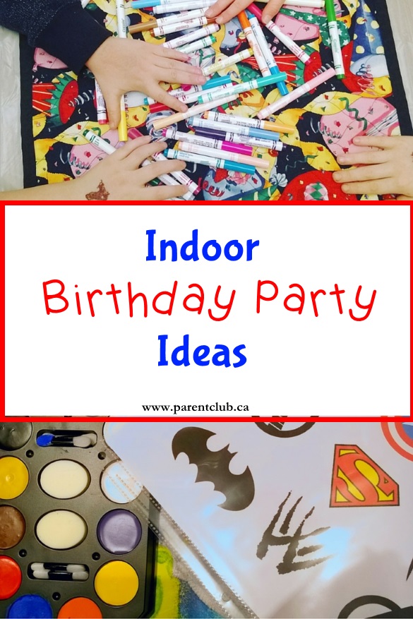 Indoor Birthday Party Ideas